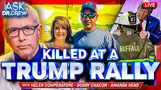 My Husband Took A Bullet For Trump: Corey Comperatore’s Widow Seeks Answers After Butler Assassination Attempt w/ Ex-FBI Bobby Chacon & Amanda Head – Ask Dr. Drew