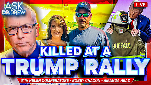 My Husband Took A Bullet For Trump: Corey Comperatore’s Widow Seeks Answers After Butler Assassination Attempt w/ Ex-FBI Bobby Chacon & Amanda Head – Ask Dr. Drew