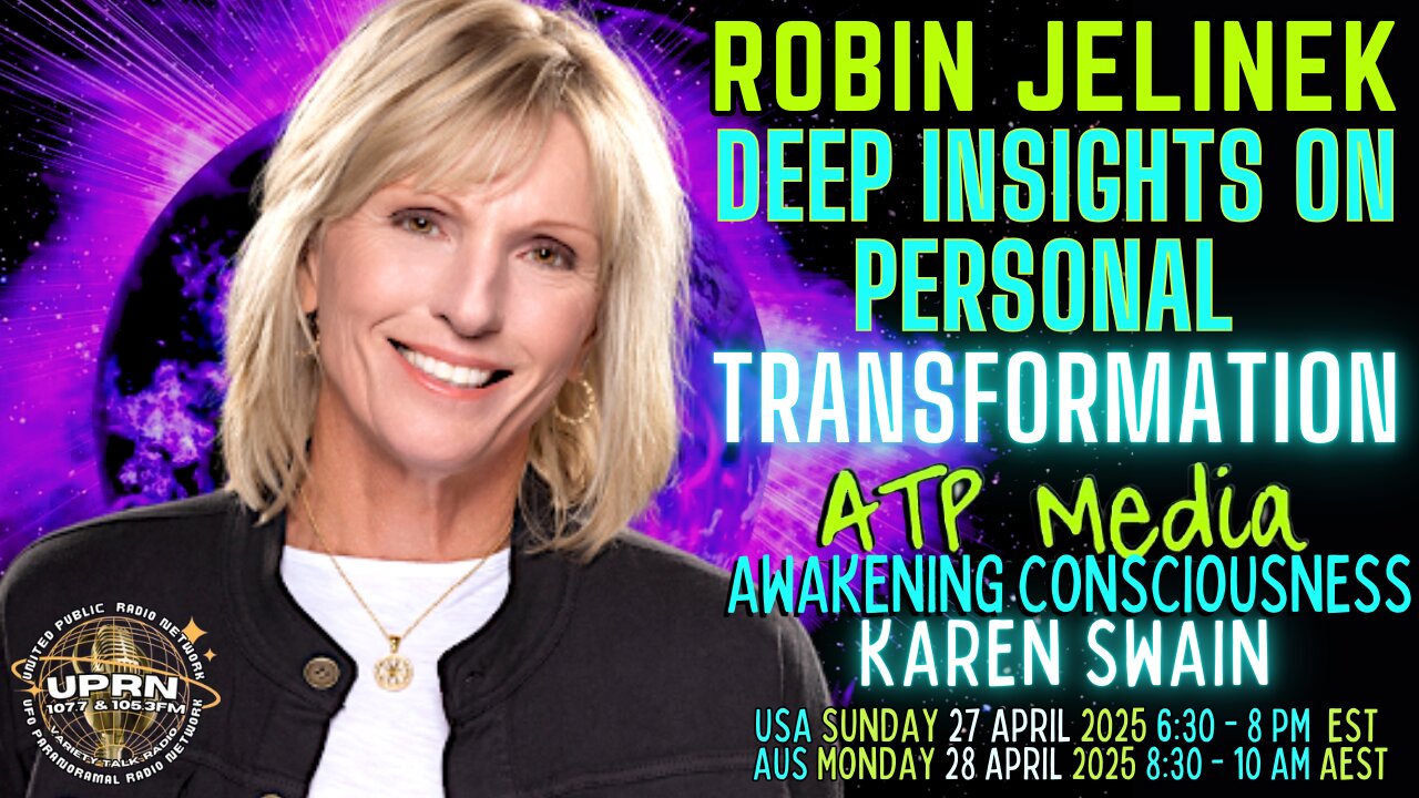 Channelling Wisdom Robin Jelinek ATP Media with KAren Swain