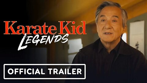 Karate Kid - Legends - Official Trailer (2025) Jackie Chan, Ben Wang, Ralph