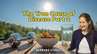 Barbara O Neill - The True Cause of Disease Part 2