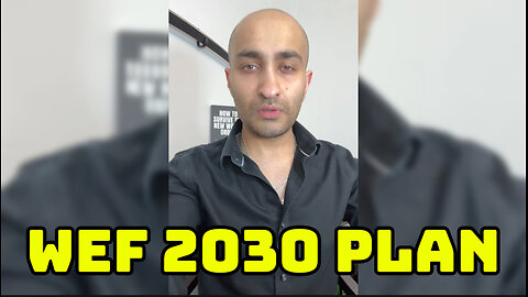 The WEF’s 2030 Plan EXPOSED – You Won’t Own Anything