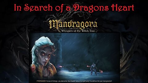 Mandragora - Drakkeden Citadel - In Search of a Dragon Heart