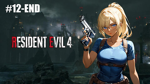 [Resident Evil 4 Remake (First Look)][#12-END]-Makes me want to cry...[VTuber]