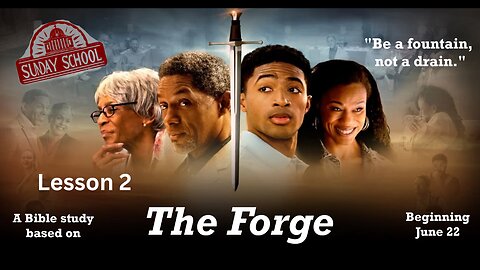 The Forge Bible Study - Lesson 2 - 06/29/25
