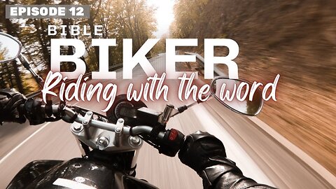 Bible Biker Ep 12 Matthew 9 The harvest is plenty but the labors are few