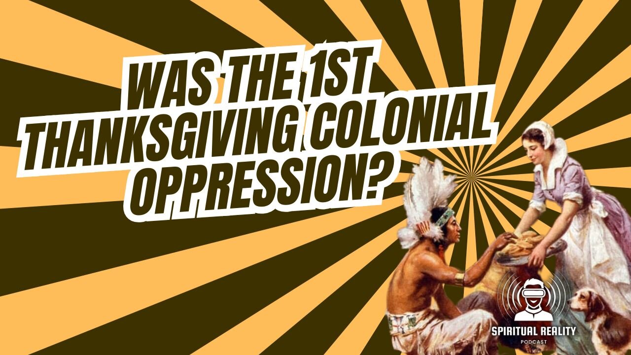 Was the first Thanksgiving colonial oppression?
