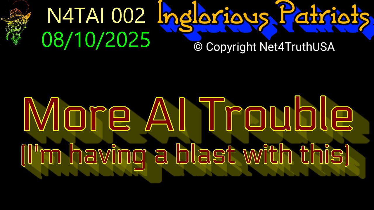 N4TAI 002 - More AI Trouble