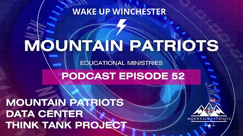 Episode #52 - Mountain Patriots Data Center Think Tank Project