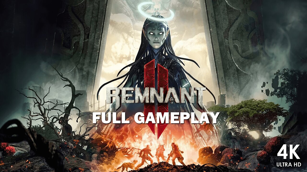 Remnant 2 Full Gameplay 4K No Commentary