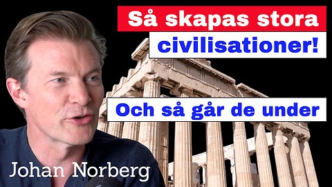 Så skapas stora civilisationer – så går de under