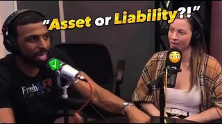 Is Your Woman An Asset Or Liability?