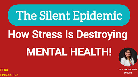 The Silent Epidemic: How Stress Is Destroying Mental Health | #MentalHealthAwareness #StressRelief
