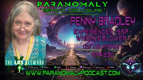 Paranomaly Beyond Disclosure - Penny Bradley’s Story