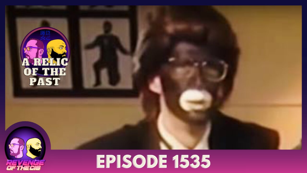 Episode 1535: A Relic Of The Past