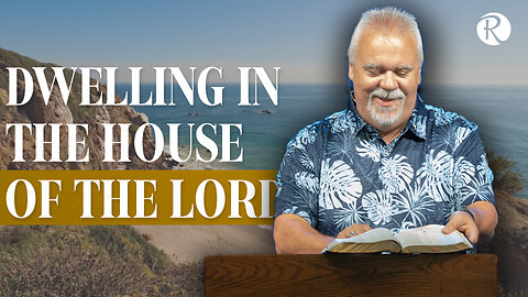 Dwelling in the House of the Lord: Psalm 84 | Jeff Thompson