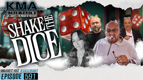 KMA Talk Radio Episode 591 – Shake the Dice