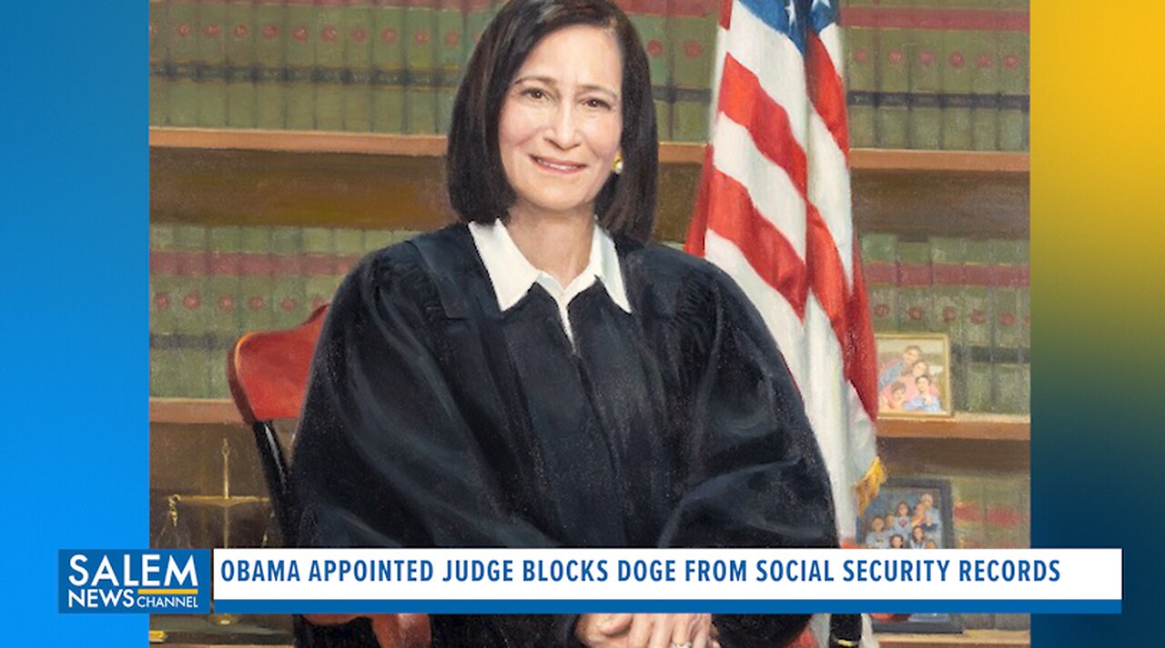 Obama Appointed Judge Blocks DOGE From Social Security Records
