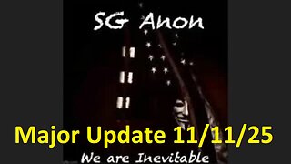 SG Anon: Major Update 11/11/25 - Trump' Mass Arrests, Restored Republic, Global Currency Reset Here!