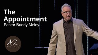 The Appointment - Pastor Buddy Meloy