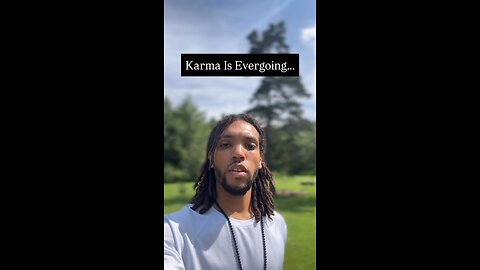Karma Is Evergoing… | Inspiration Is Key #love #life #inspirationiskey #inspiration #motivation