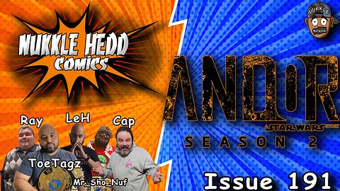Nukkle HeDD Comics Issue 191- Andor Season 2 review, Superman edit discussion #spoilers #disneyplus