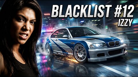 Blacklist #12 Izzy Is Going Down | NFS Most Wanted