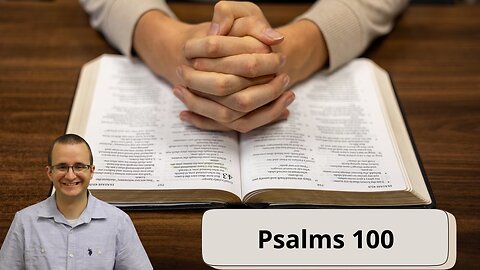 Thanksgiving 2025 | Psalms 100