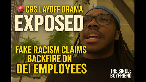 🚨 CBS Layoff Drama EXPOSED — Fake Racism Claims BACKFIRE On DEI Employees