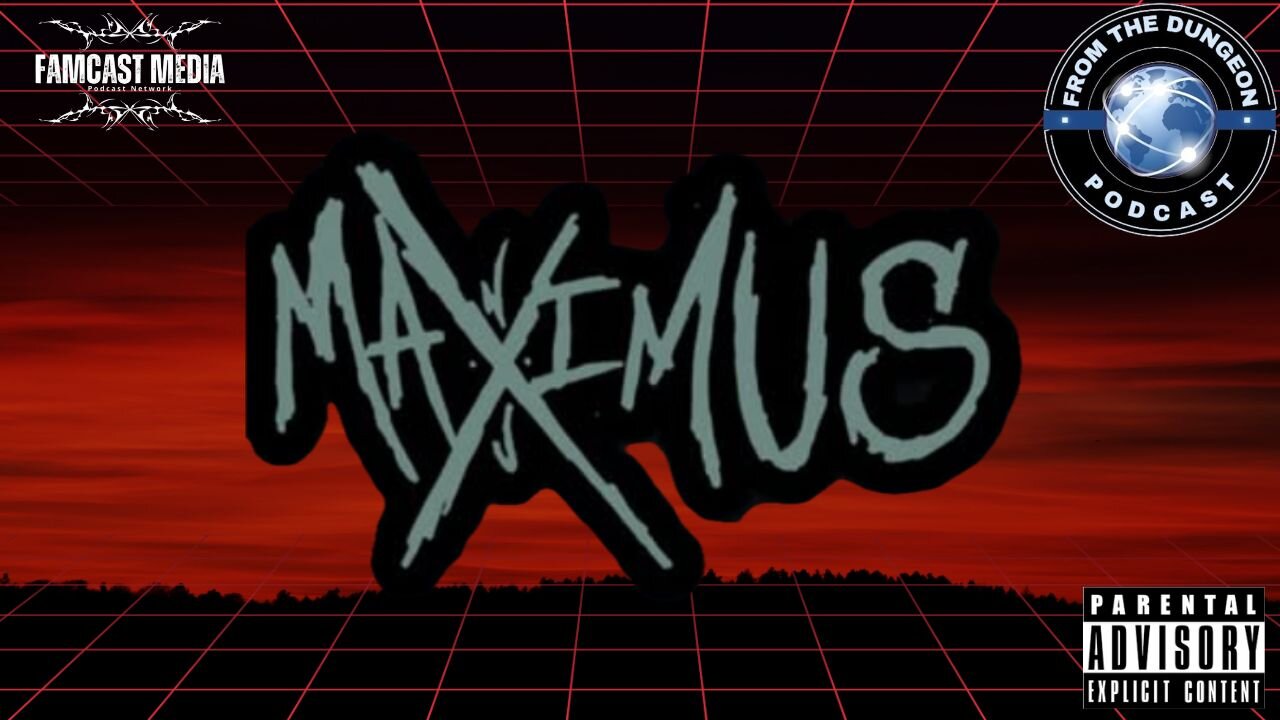 FTDP Ep. 349: Maximus NJ