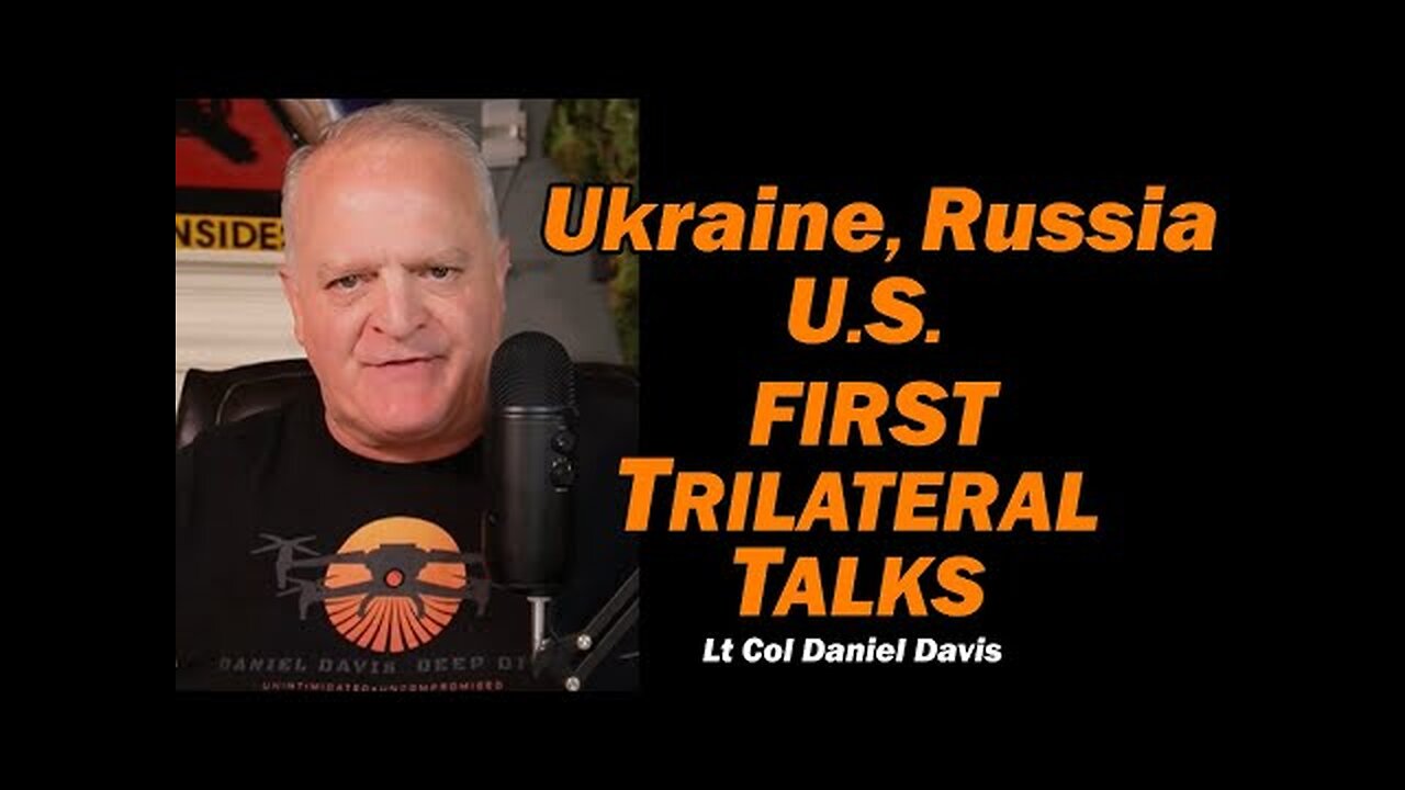 Ukraine Russia US: FIRST TRILATERAL TALKS /Lt Col Daniel Davis
