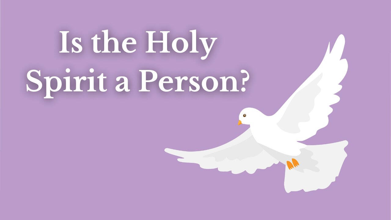 Is the Holy Spirit a Person?