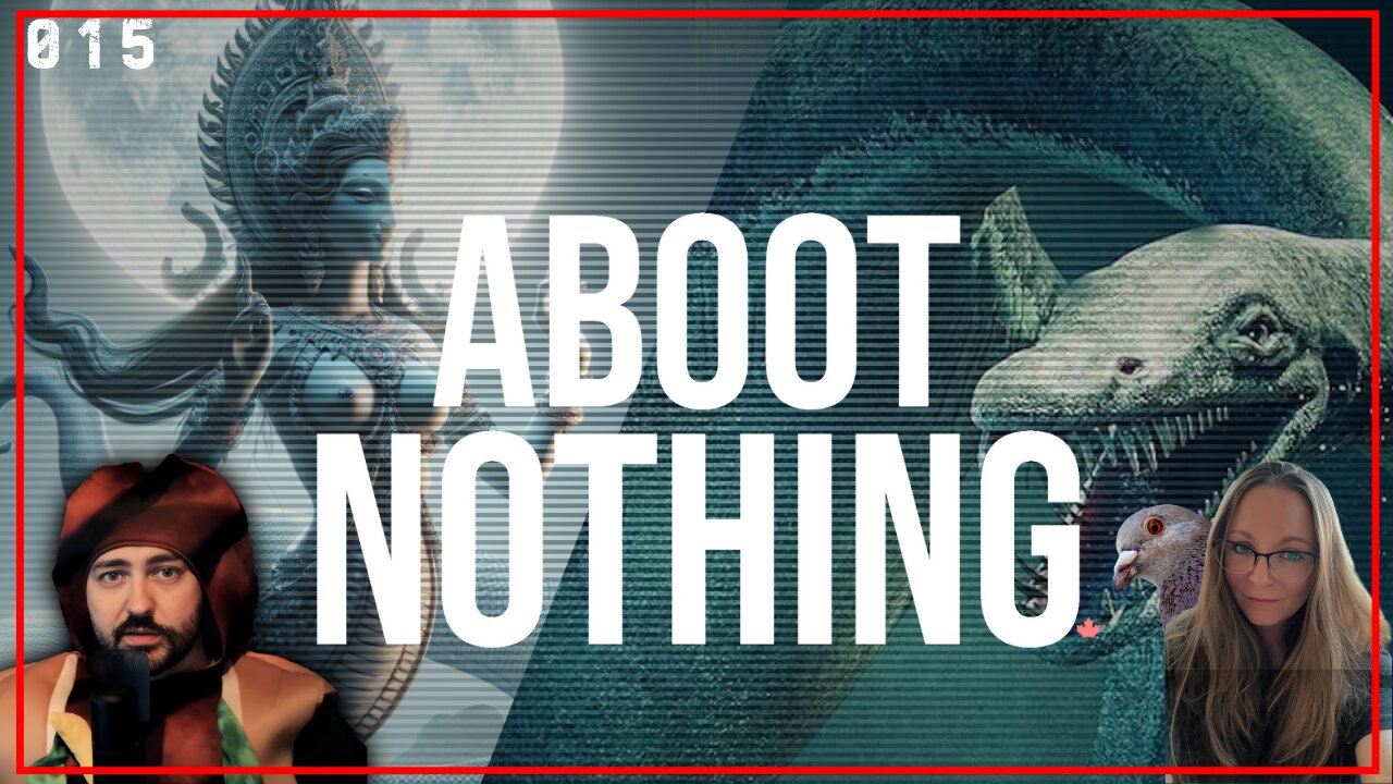 ABOOT NOTHING 015 | Loch Ness Monster vs Naga and other silliness