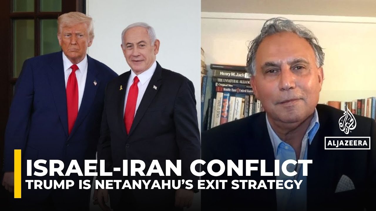 Trump is Netanyahu_s exit strategy out of his Iran war_ Marwan Bishara