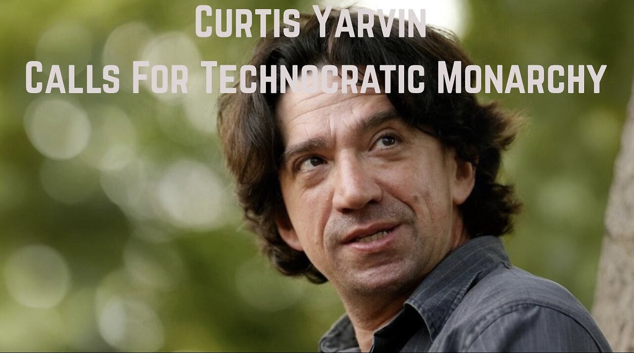 Curtis Yarvin Calls For Technocratic Monarchy