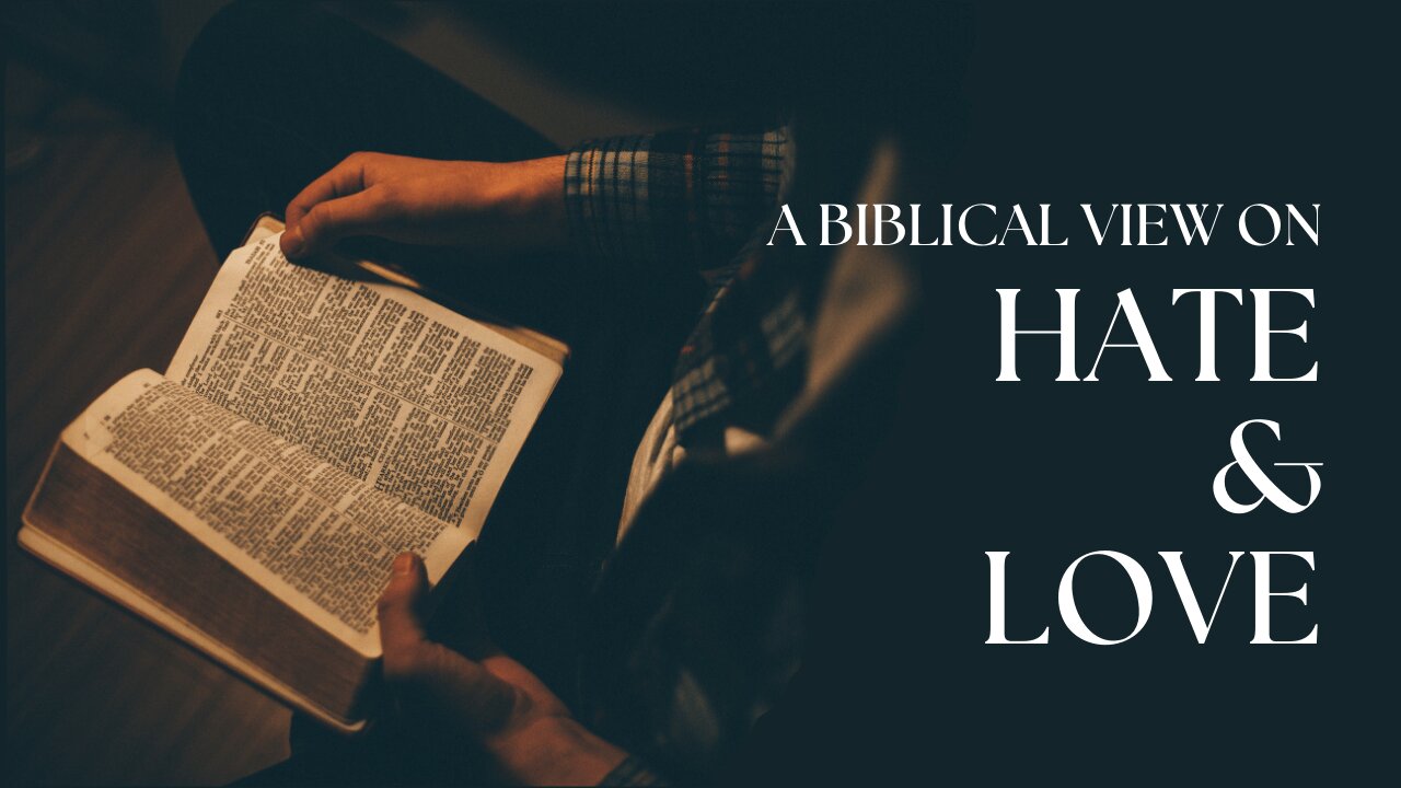 A Biblical View on Hate and Love - Pastor Dillon Awes | Anchor Baptist Church