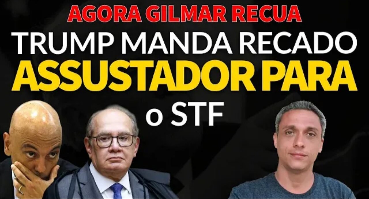 In Brazil, GILMAR BACKS DOWN! - Trump sends a SCARY message to the Supreme Court
