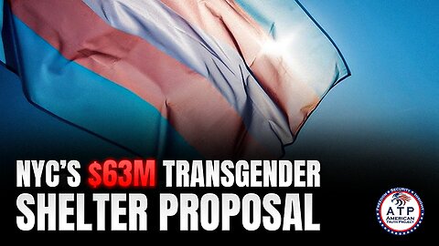 NYC MAYORAL CANDIDATE SUPPORTS $63M SHELTER EXCLUSIVELY FOR HOMELESS TRANSGENDER