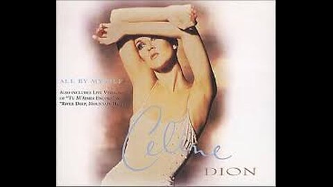 Céline Dion - All By Myself