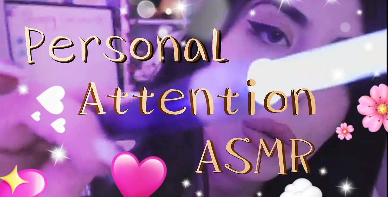Personal 🧏🏻 Attention 💆🏻 ASMR ✨ | Gentle 🪄 Triggers 💤