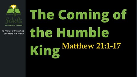 The Coming of the Humble King