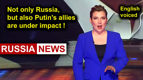Not only Russia, but also Putin's allies are under impact!