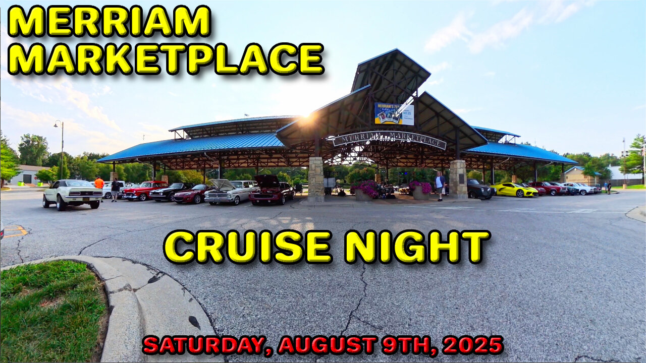 Merriam Marketplace Cruise Night - August 9th, 2025