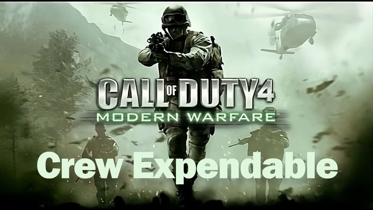 Revisiting the 2007 COD Campaign - Call of Duty 4 Modern Warfare - "Crew Expendable" | OddyJob