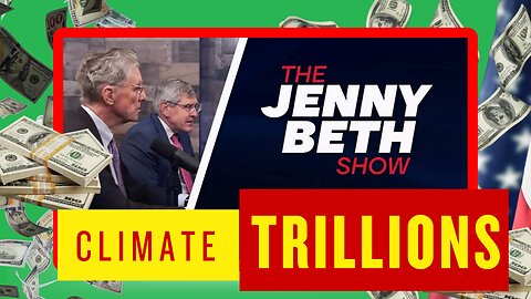 Trillions for Climate?! Bill Walton & Steve Moore Expose it all | The Jenny Beth Show