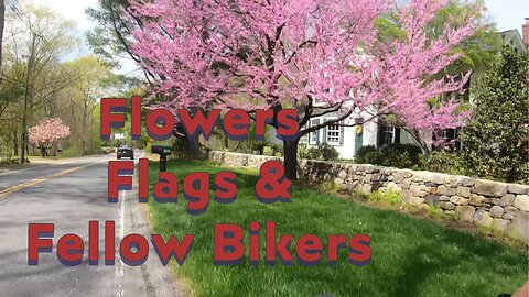 Flowers, Flags and Fellow Bikers