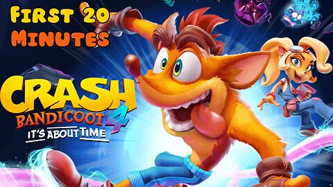 Crash Bandicoot 4: It’s About Time - First 20 Minutes (No Commentary Gameplay)