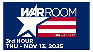 WAR ROOM [3 of 3] Thursday 11/13/25 • News, Calls, Reports & Analysis • Infowars