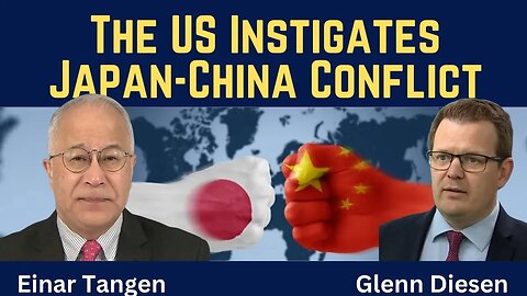 Einar Tangen: The U.S. Instigates Japan-China Conflict