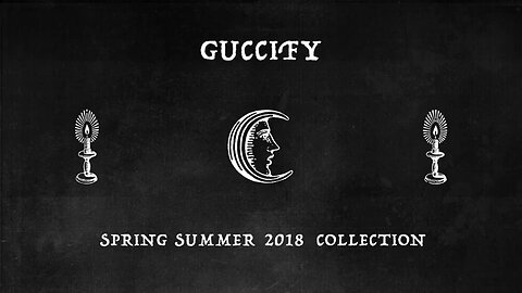 Gucci Spring Summer 2018 Fashion Show